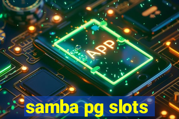 samba pg slots